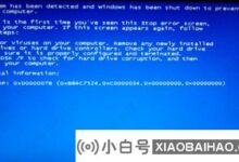 安装win10蓝屏应该怎么做?安装win10蓝屏重启解决方案时(重启后安装win10蓝屏)_小白号